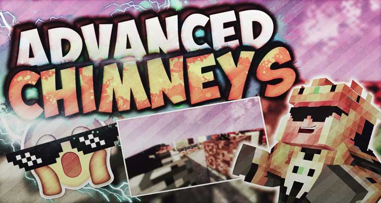 Advanced Chimneys Mod 1.15.2/1.14.4