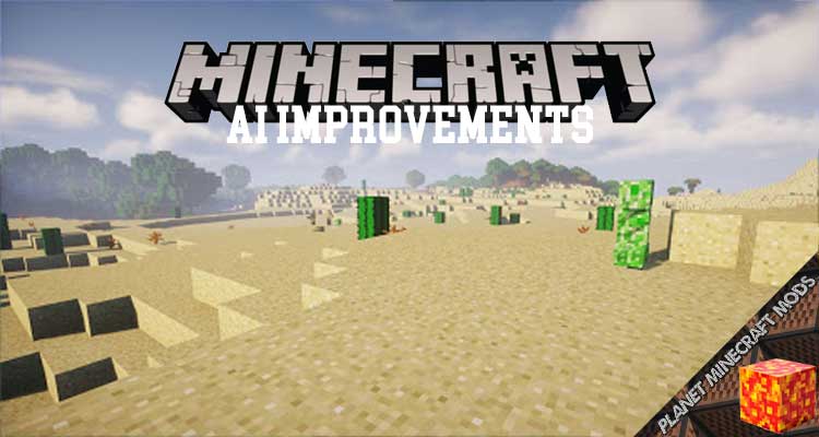 AI Improvements Mod 1.17.1/1.12.2/1.7.10