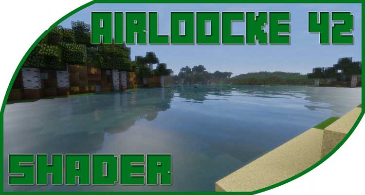 AirLoocke42 Shaders Mod 1.14.4/1.12.2