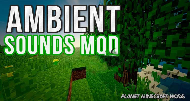 Ambient Sounds Mod 1.14.4/1.12.2