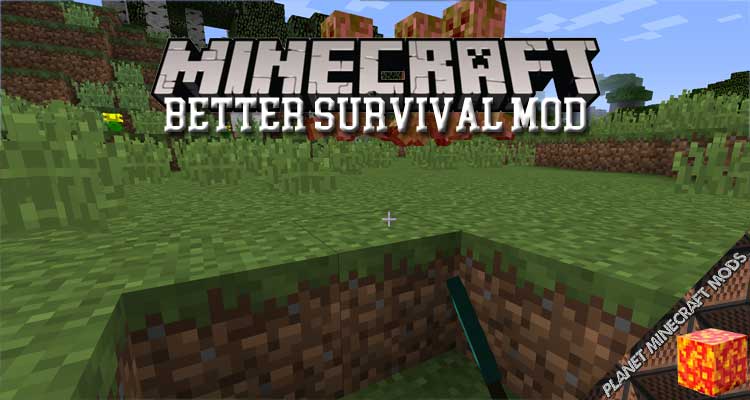 Better Survival Mod 1.12.2/1.11.2/1.10.2