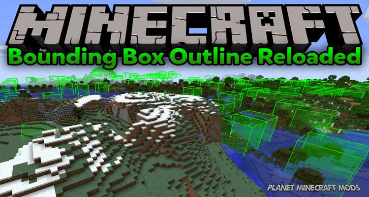 Bounding Box Outline Reloaded Mod 1.14.4/1.12.2