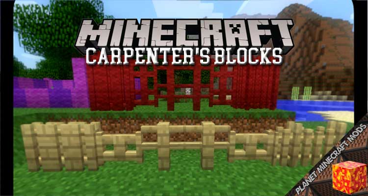 Carpenter's Blocks Mod 1.7.10 For Minecraft