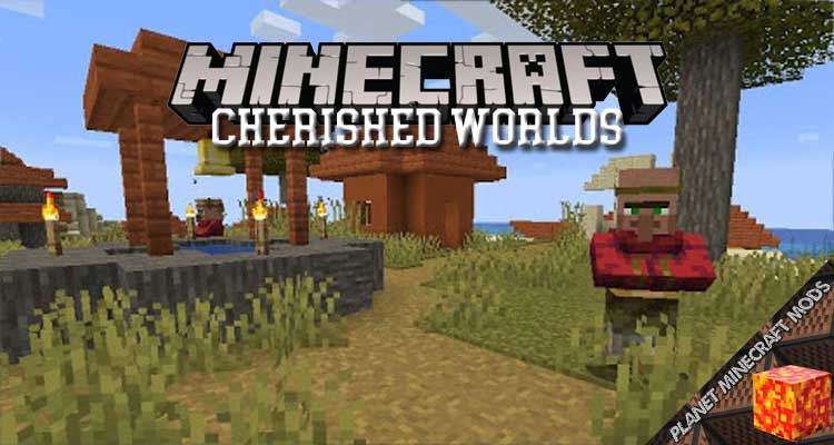 Cherished Worlds Mod 1.16.5/1.15.2/1.12.2