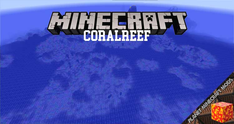 CoralReef Mod 1.12.2/1.11.2/1.10.2