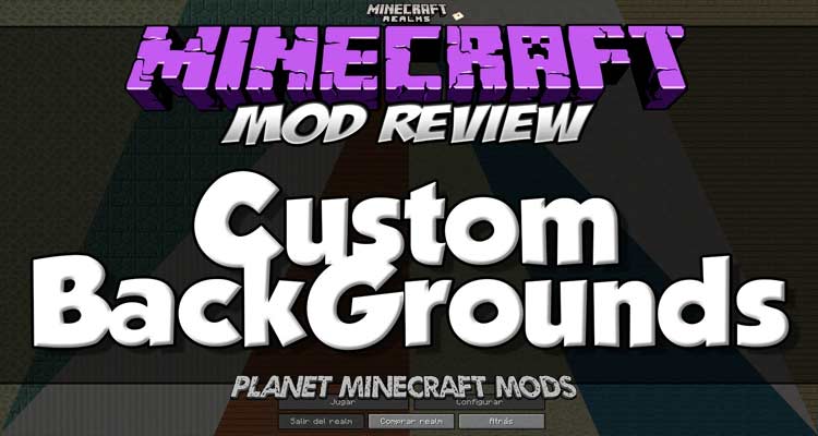 Custom Backgrounds Mod 1.13.2/1.12.2