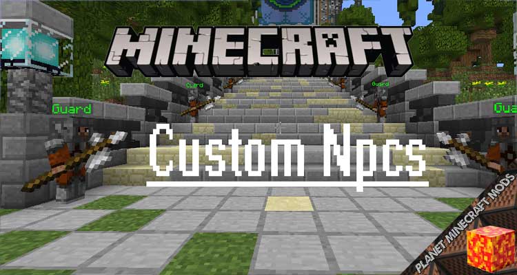 Custom NPCs Mod 1.12.2/1.10.2/1.7.10