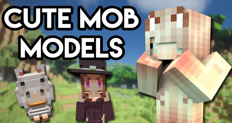 Cute Mob Models Remake Mod 1.12.2/1.11.2