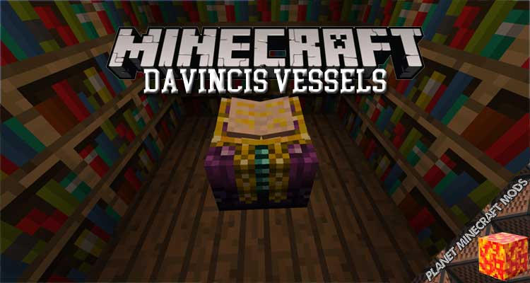 Davincis Vessels Mod 1.12.2/1.10.2/1/1.7.10