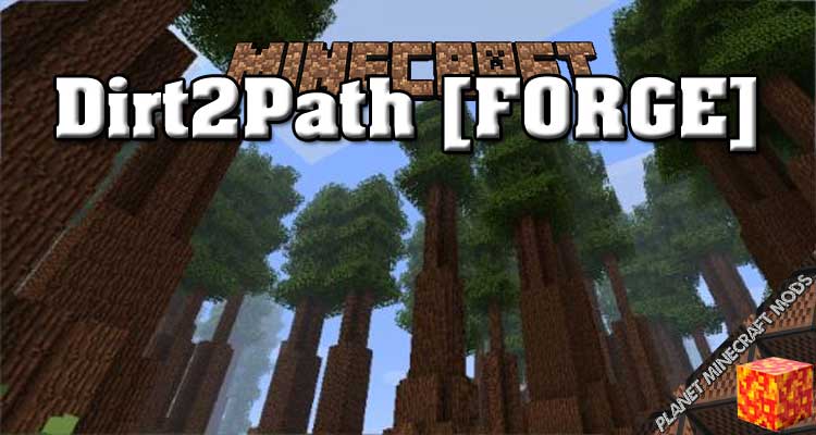 Dirt2Path [FORGE] Mod 1.12.2/1.11.2/1.10.2