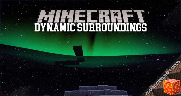 Dynamic Surroundings Mod 1.16.5/1.12.2/1.10.2/1.7.10