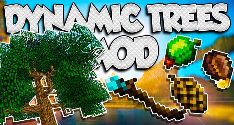 Dynamic Trees Mod 1.12.2/1.11.2