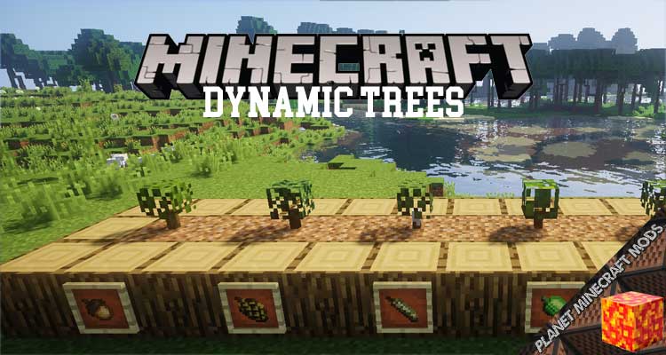 Dynamic Trees Mod 1.12.2/1.10.2/1.7.10