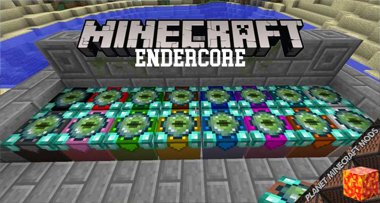 EnderCore Mod 1.12.2/1.10.2/1.7.10