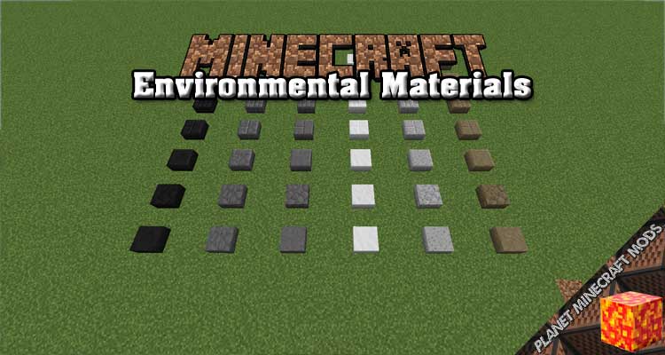 Environmental Materials Mod 1.16.5/1.15.2/1.12.2