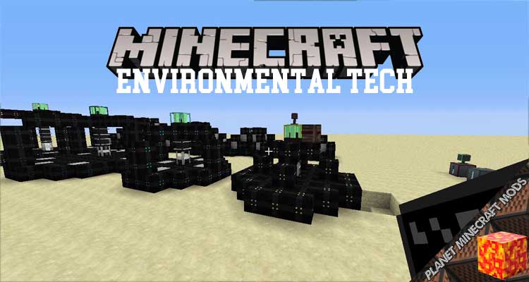 Environmental Tech Mod 1.16.5/1.12.2/1.10.2