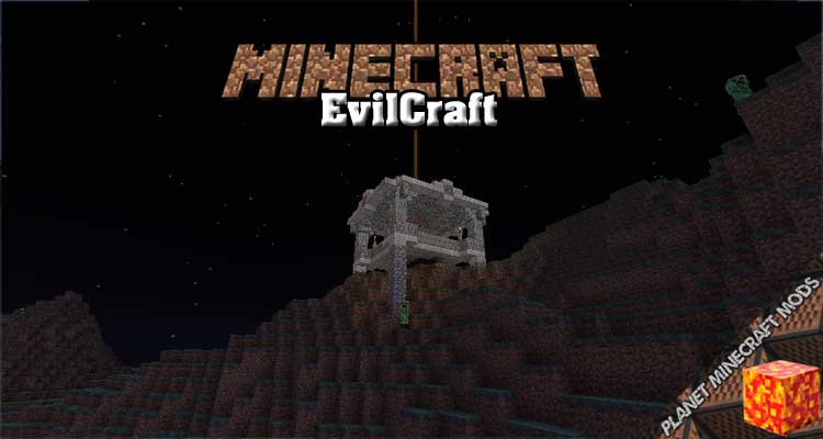 EvilCraft Mod 1.16.5/1.12.2/1.7.10