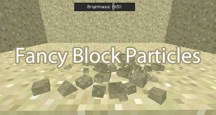 Fancy Block Particles Mod 1.12.2/1.11.2