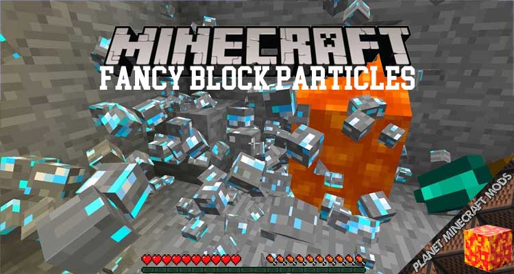 Fancy Block Particles Mod 1.12.2/1.10.2/1.7.10