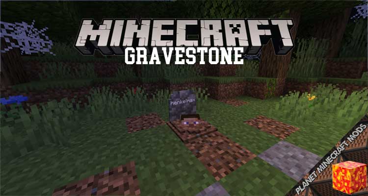 GraveStone Mod 1.17.1/1.12.2/1.7.10