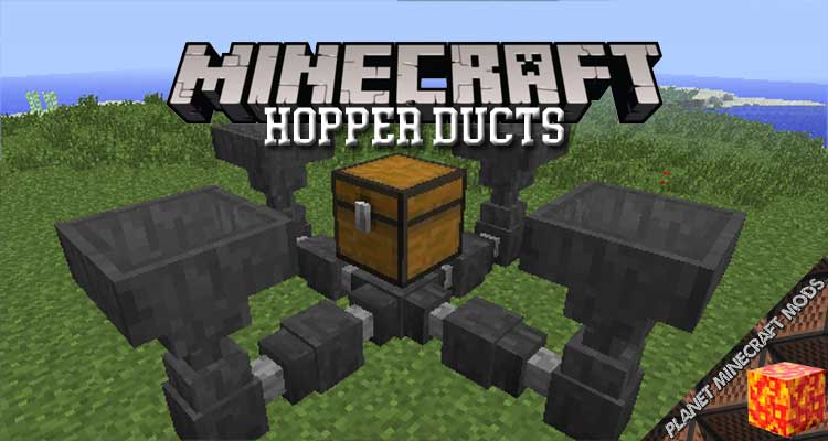 Hopper Ducts Mod 1.12.2/1.10.2/1.7.10