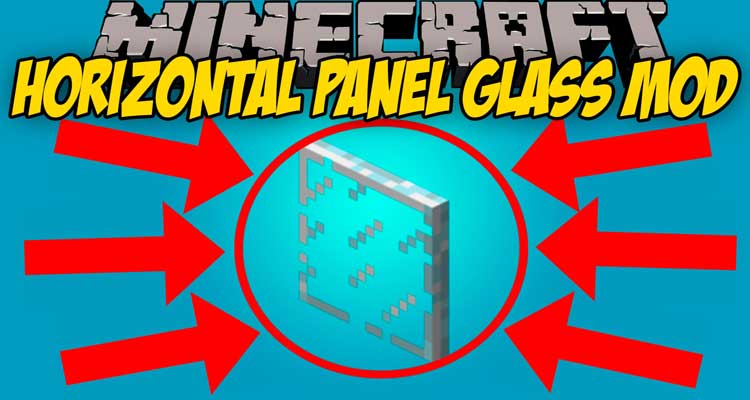 Horizontal Glass Panes Mod 1.13.2/1.12.2