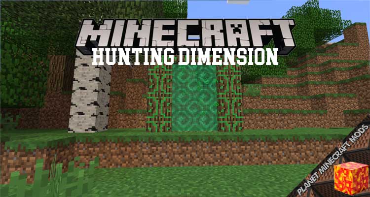 Hunting Dimension Mod 1.12.2