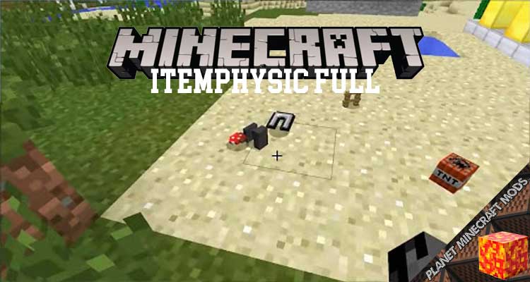 ItemPhysic Full Mod 1.16.5/1.12.2/1.7.10