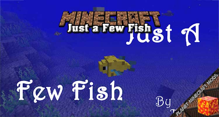 Just a Few Fish Mod 1.12.2/1.10.2/1.7.10