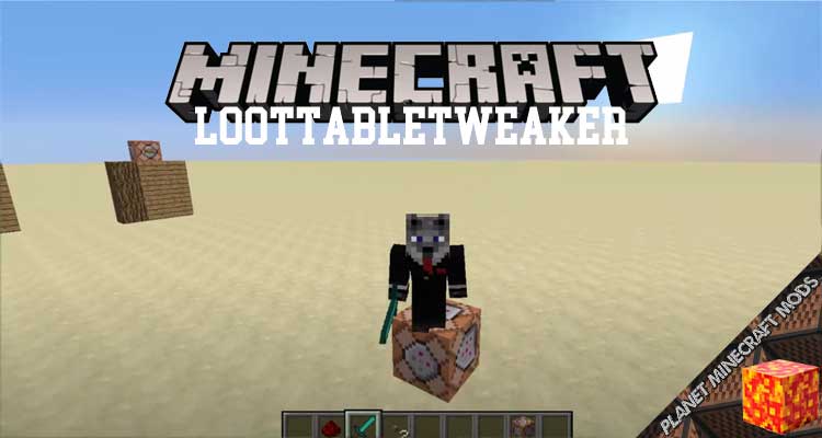 LootTableTweaker Mod 1.12.2/1.11.2/1.10.2