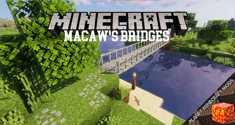 Macaw's Bridges Mod 1.16.5/1.15.2/1.12.2