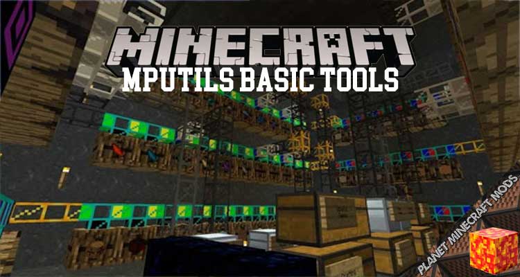MPUtils Basic Tools Mod 1.12.2/1.10.2/1.7.10
