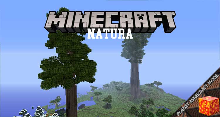 natura Natura Mod 1.12.2/1.10.2/1.7.10