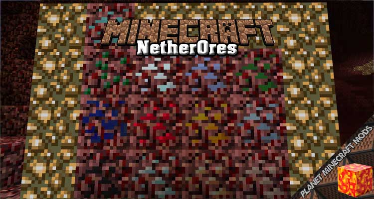 NetherOres Mod 1.7.10