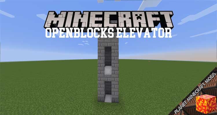 OpenBlocks Elevator Mod 1.17.1/1.12.2/1.10.2