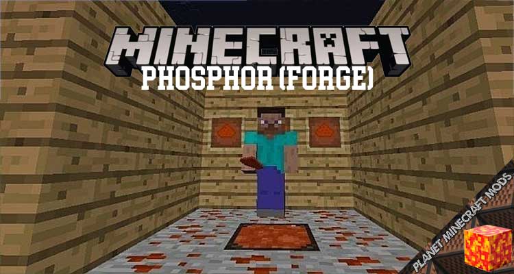 Phosphor (Forge) Mod 1.15.2/1.12.2