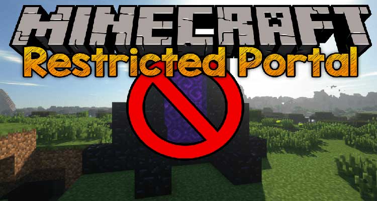 Restricted Portals Mod 1.15.1/1.14.4