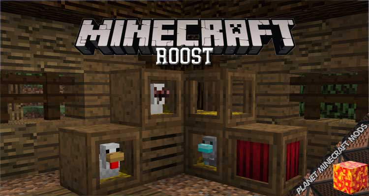 Roost Mod 1.12.2/1.11.2/1.10.2