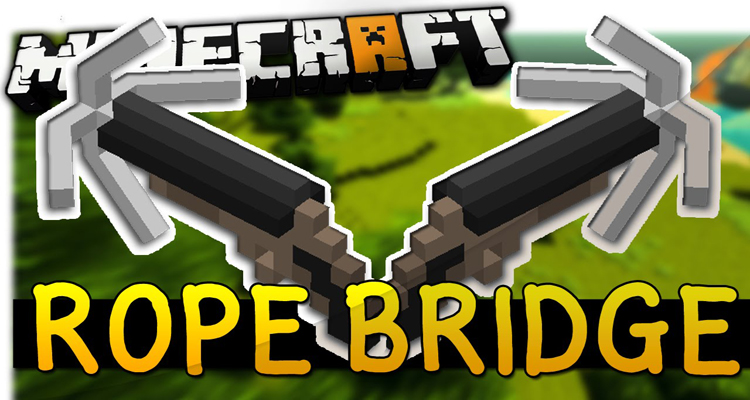 Rope Bridge Mod 1.12.2/1.11.2