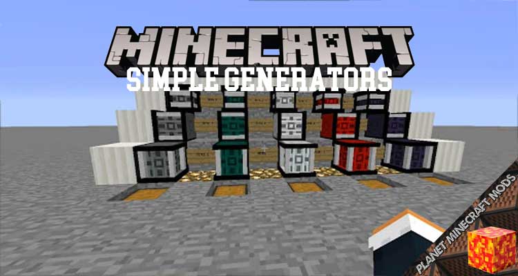 Simple Generators Mod 1.12.2/1.11.2/1.10.2