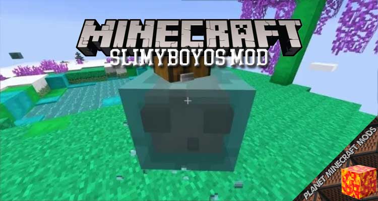 SlimyBoyos Mod 1.16.5/1.15.2/1.12.2