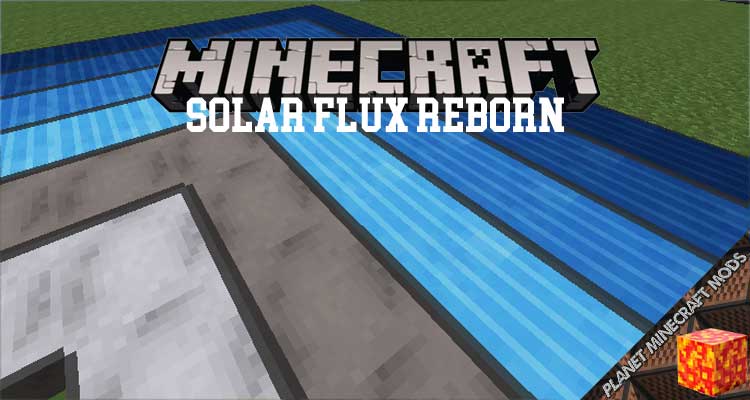 Solar Flux Reborn Mod 1.16.5/1.12.2/1.10.2