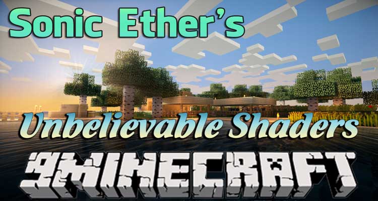 Sonic Ether's Unbelievable Shaders 1.14.4/1.12.2