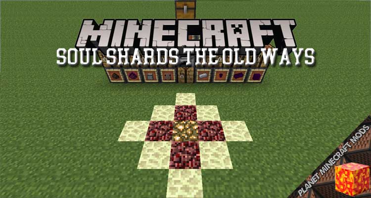 Soul Shards: The Old Ways Mod 1.12.2/1.10.2/1.7.10