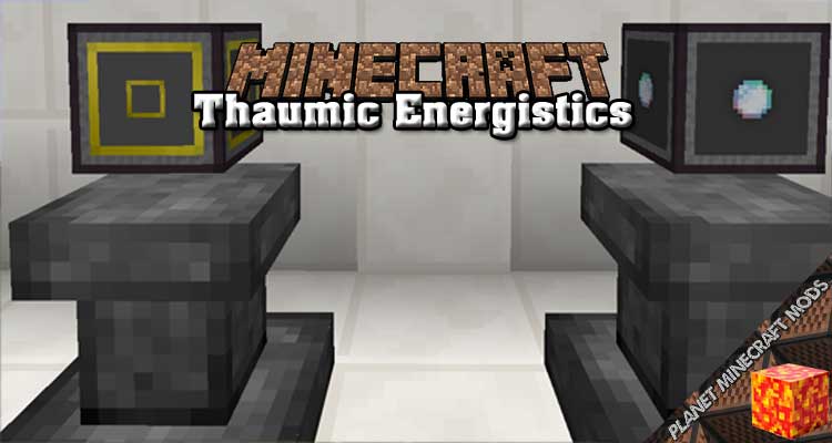 Thaumic Energistics Mod 1.12.2/1.7.10