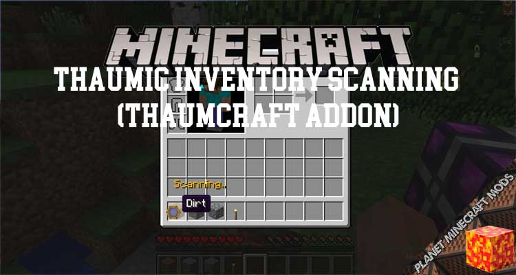 Thaumic Inventory Scanning (Thaumcraft Addon) Mod 1.12.2/1.10.2/1.7.10