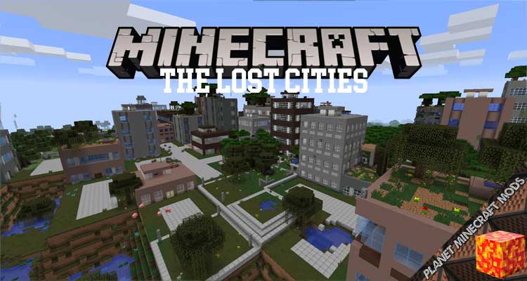 The Lost Cities Mod 1.16.5/1.12.2/1.10.2