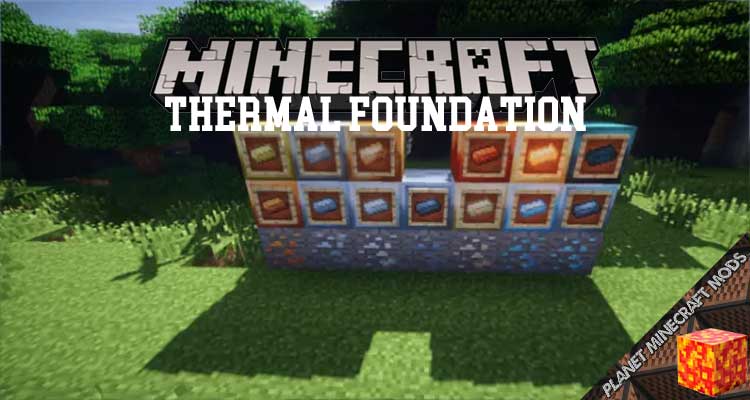 Thermal Foundation Mod 1.16.4/1.12.2/1.7.10