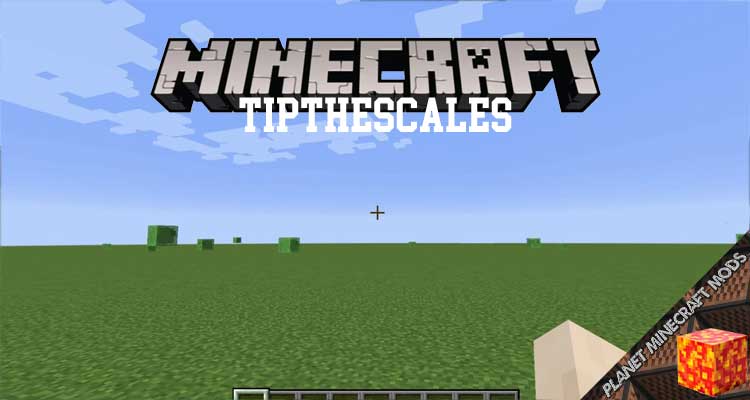 TipTheScales Mod 1.16.5/1.12.2/1.10.2