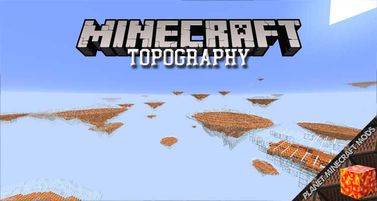 Topography Mod 1.16.5/1.12.2